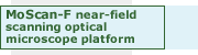 MoScan-F near field scanning optical microscope platform